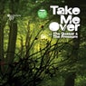 Take Me Over (Part 1)