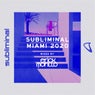 Subliminal Miami 2020 (Mixed by Erick Morillo) - Extended Versions