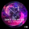 Dance Till We Die (Club Mix (Extended))