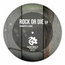 Rock Or Die
