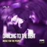 Dancing To The Beat, Vol. 6 (Music For The People)