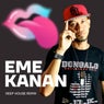 Eme Kanan (Deep House Remix) (feat. Emokratiko)