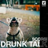 Drunk Talk (Extended)