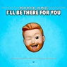 I'll Be There for You (feat. Jia Miles)