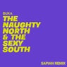 The Naughty North & The Sexy South (Sapian Remix)