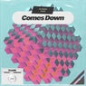 Comes Down
