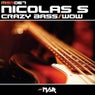 Crazy Bass/Wow