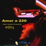 Amor a 220