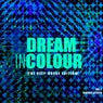 Dream In Colour, Vol. 1 (The Deep-House Edition)