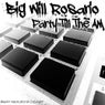 Big Will Rosario Presents Party Till The AM