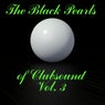 The Black Pearls of Clubsound, Vol. 3