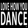 Love How You Dance (Club Mix)