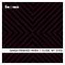 When I Close My Eyes (Remixed )