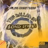 The Ballad Of Bond Street