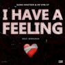 I Have A Feeling