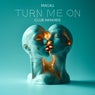 TURN ME ON (Club Remixes)