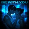 Be With You