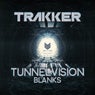 Tunnel Vision / Blanks