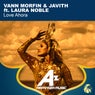 Love Ahora (feat. Laura Noble) [Javith Remix]