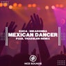 Mexican Dancer (Paul Thaesler Remix)