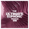 The Ultimate Euphoric Trance, Vol. 11