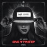 Give It Time EP