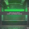 I Want Ya (Extended Club Mix)