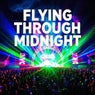 Flying through Midnight