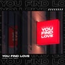 You Find Love