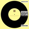 Focus On Texture