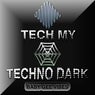 Tech My Techno Dark