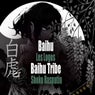 Baihu / Baihu Tribe