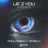 Lie 2 You (Would I) [Extended Mix]