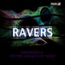 RAVERS - Impervious To The Logics Of Mass