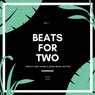 Beats For Two (Groovy Deep-House & House Music Edition), Vol. 1