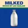 Milked - The Remix Album