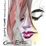 Close Your Eyes