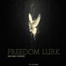 Freedom Lurk EP