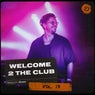 Welcome 2 The Club, Vol. 13