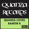 Quanza Loves Ramtin K