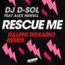 Rescue Me (feat. Alex Newell) [Ralphi Rosario Extended Remix]