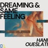 Dreaming & Same Feeling