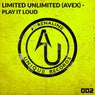 Limited Unlimited (Avex) - Play It Loud