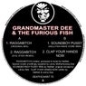 Grandmaster Dee & The Furious Fish