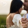 Hold Me Now