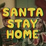 Santa Stay Home