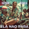 Ela nao para