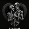 Dying Love
