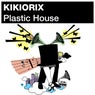 Plastic House Remixes