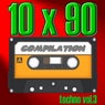 10 X 90 Compilation - Techno Vol.3